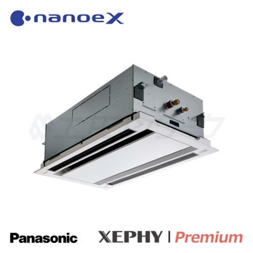 パナソニック　XEPHY Premium (標準) (ナノイーX) 2方向天井カセット形 4馬力 R32